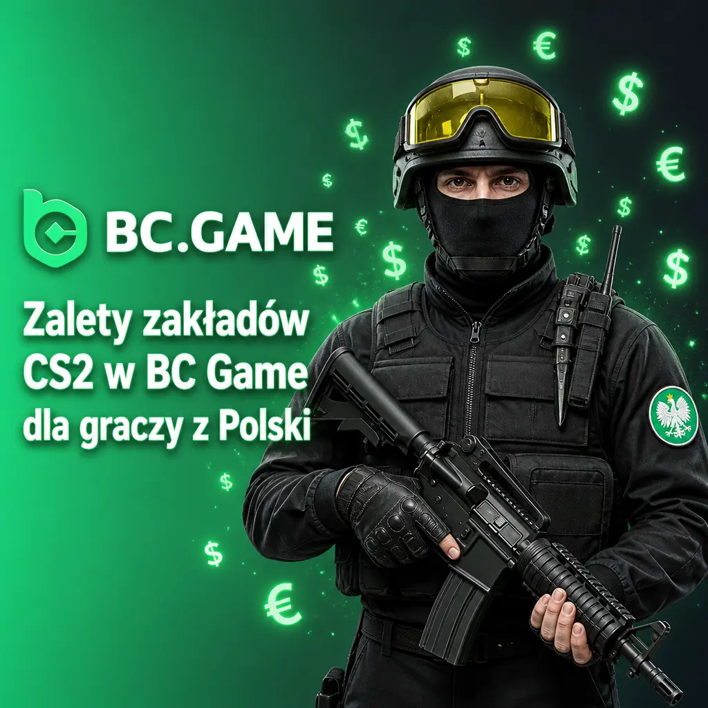 Zalety zakładów CS2 w BC Game dla graczy z Polski: bonus powitalny, BLIK, Przelewy24, krypto i wsparcie 24/7