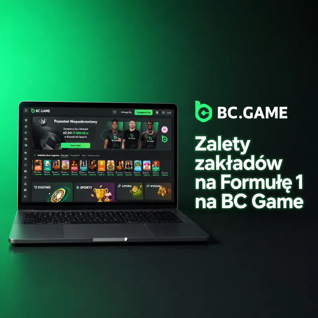 Zalety zakładów na Formułę 1 na BC Game: kryptowaluty, zakłady live, Bet Builder i wsparcie 24/7 po polsku.