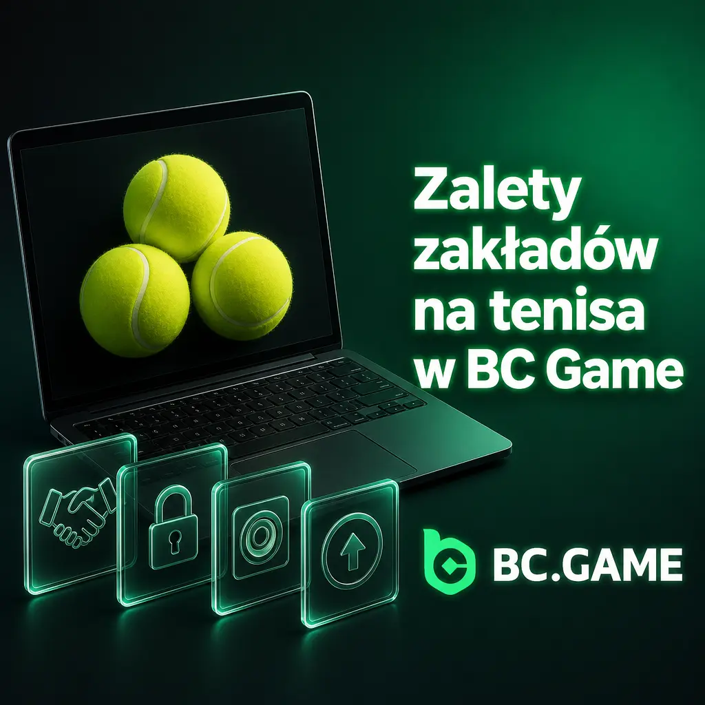 Zalety zakładów na tenisa w BC Game: kursy live, Cash Out, statystyki meczów i płatności kryptowalutami.